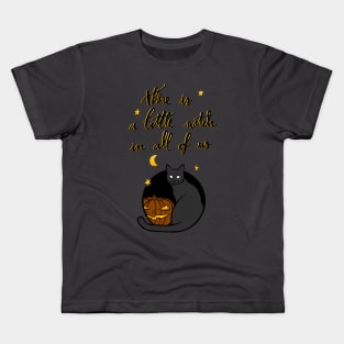 There is a little witch in all of us Kids T-Shirt